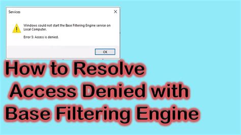 error 5 access denied base filtering engine