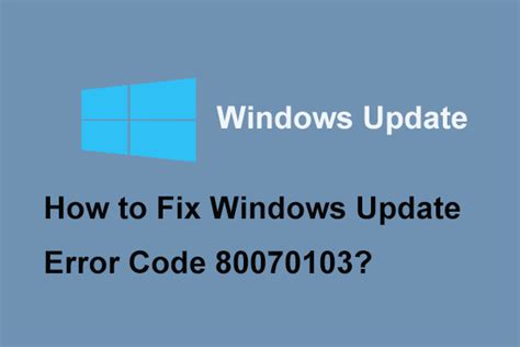 Error Code 80070103 Windows Update Ran Into A Problem