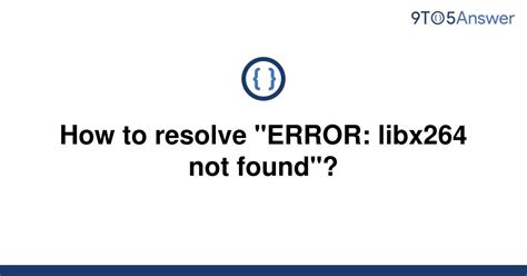 error libx264 not found ffmpeg