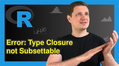 Error Object Of Type Closure Is Not Subsettable