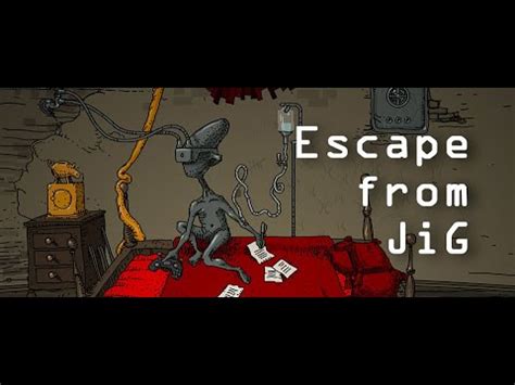Escape From Jig Walkthrough