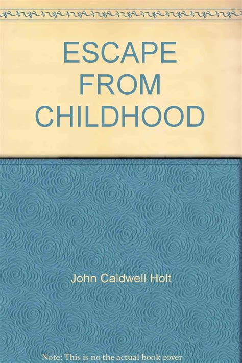 Read Escape From Childhood John Holt 