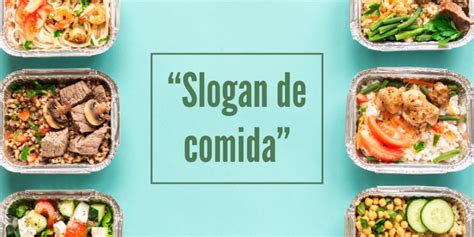 Eslogan Ejemplos De Comida