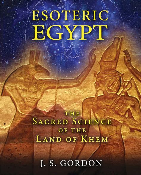 Read Online Esoteric Egypt The Sacred Science Of The Land Of Khem 