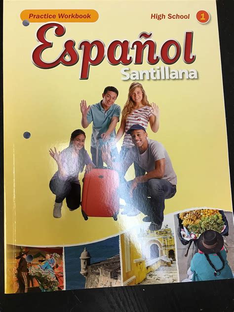 Read Online Espanol Santillana Practice Workbook High School 1 Answers 