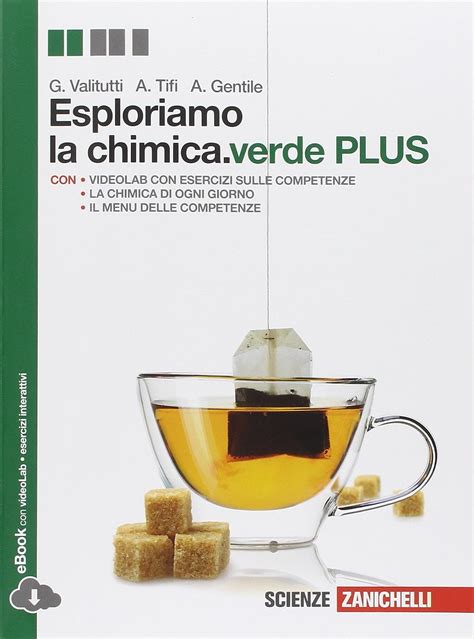 Read Online Esploriamo La Chimica Verde Plus Per Le Scuole Superiori Con Espansione Online 