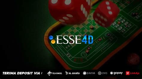 ESSE4D 🈚 ESSE4D SITUS JUDI ONLINE TERPERCAYA! MENYEDIAKAN