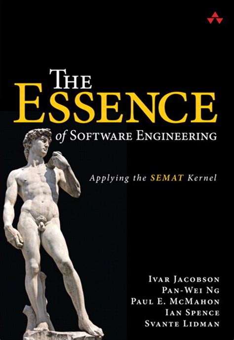 Read Essence Of Software Engineering The Applying The Semat Kernel Applying The Semat Kernel 