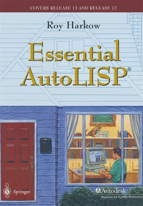 Essential Autolisp With A Quick Reference Card And A Diskette