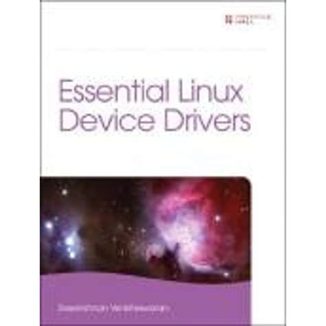 Essential Linux Device Drivers Prentice Hall Open Source Software Development
