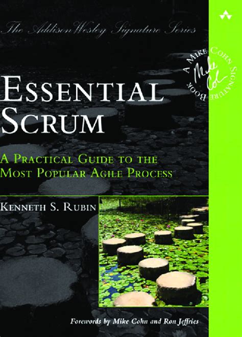 Essential Scrum A Practical Guide To The Most Pop