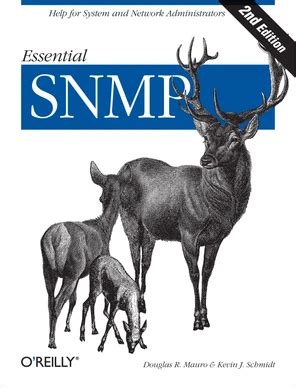 Essential Snmp Second Edition 2nd Second Edition By Mauro Douglas Schmidt Kevin Published By Oreilly Media 2005