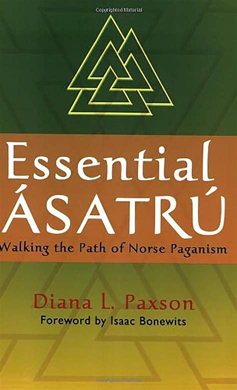 Read Essential Asatru Walking The Path Of Norse Paganism 