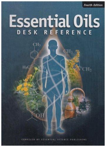 Read Essential Oil Desk Reference 4Th Edition 