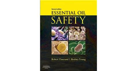 Read Essential Oil Safety A Guide For Health Care Professionals 2E 