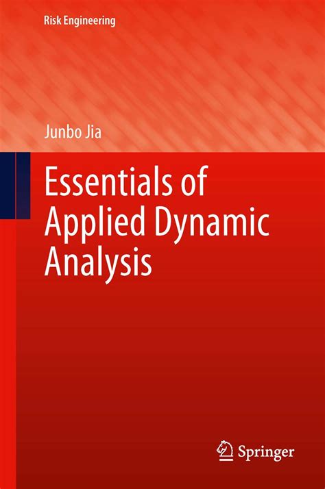 Essentials Of Applied Dynamic Analysis Risk Engineering