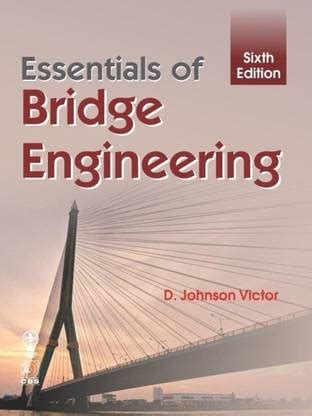 Essentials Of Bridge Engineering By Johnson Victor