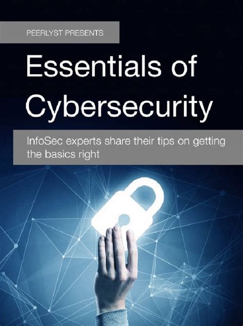 Essentials Of Cybersecurity Infosec Experts Share Their Tips On Getting The Basics Right Peerlyst Presents Book 2