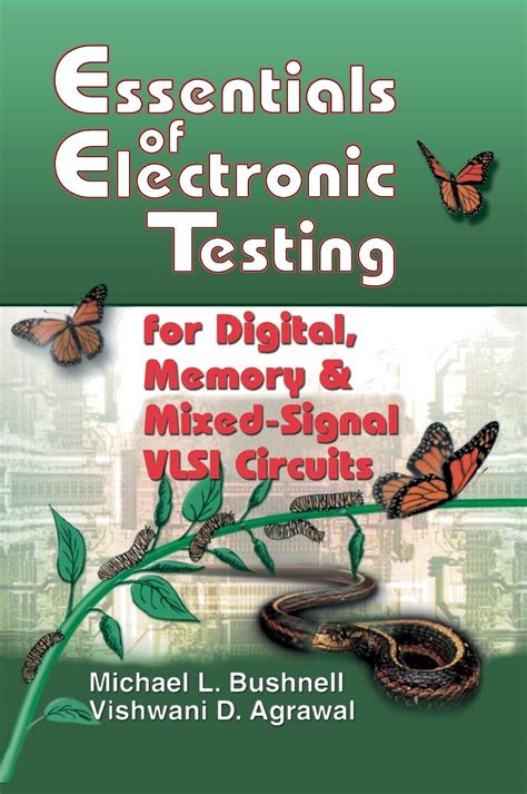 Essentials Of Electronic Testing For Digital Memory And Mixed Signal Vlsi Circuits Frontiers In Electronic Testing