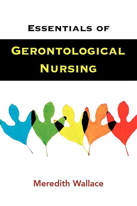 Essentials Of Gerontological Nursing