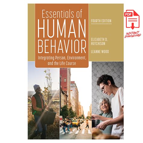 Essentials Of Human Behavior Integrating Person Environment And The Life Course