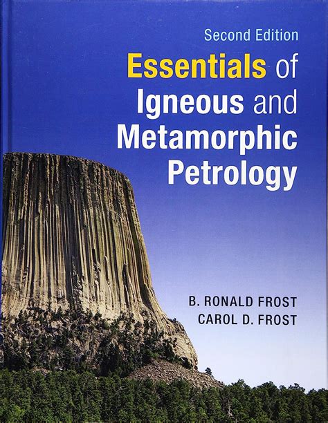 Essentials Of Igneous And Metamorphic Petrology