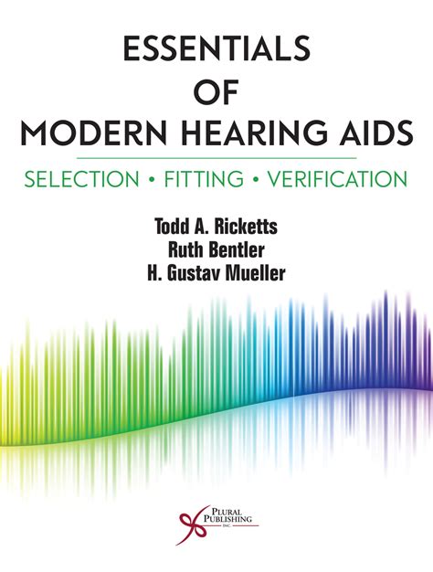 Essentials Of Modern Hearing Aids