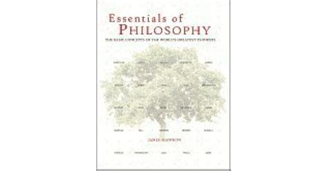 Essentials Of Philosophy The Basic Concepts Worlds Greatest Thinkers James Mannion