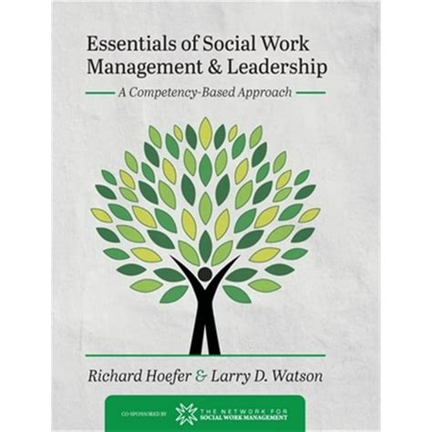 Essentials Of Social Work Management And Leadership