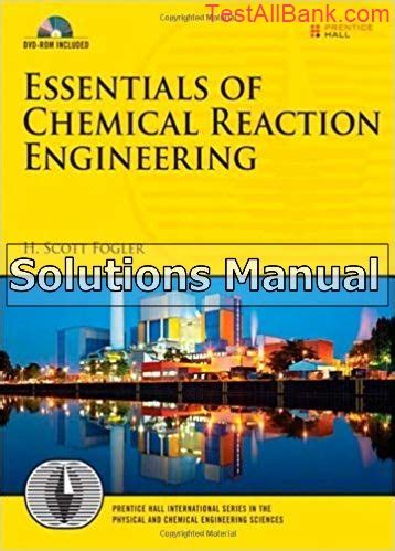 Full Download Essentials Of Chemical Reaction Engineering Solutions Manual Scribd 