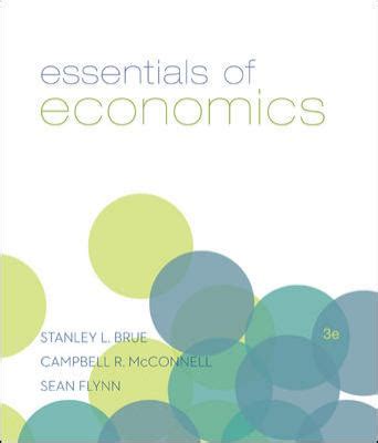 Read Essentials Of Economics 3Rd Edition The Mcgraw Hill Series In Economics 