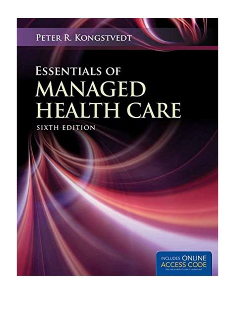 Download Essentials Of Managed Health Care Managed Health Care Handbook Kongstvedt 6Th Sixth Edition By Kongstvedt Peter R 2012 