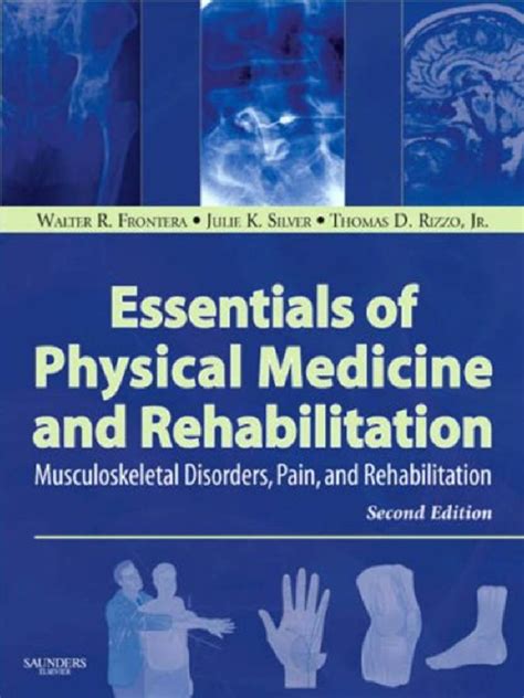Read Essentials Of Physical Medicine And Rehabilitation 2E 