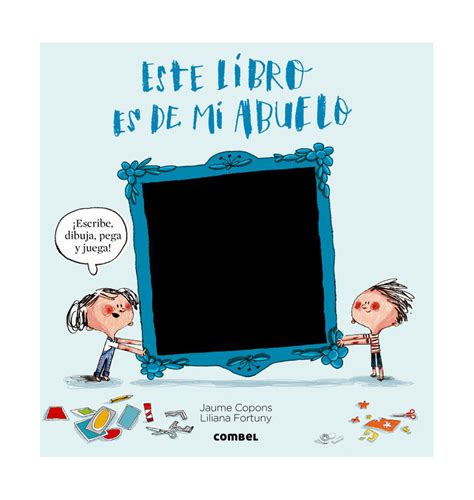 Este Libro Es De Mi Abuelo El Libro De