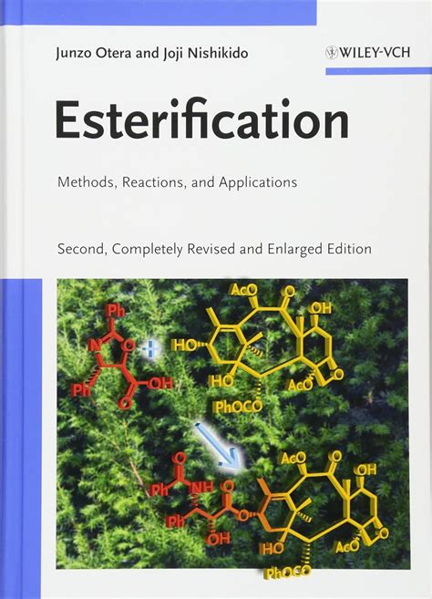 Read Online Esterification Methods Reactions And Applications 