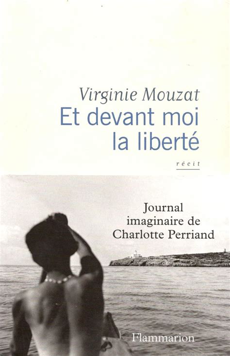 Et Devant Moi La Liberta C Journal Imaginaire De