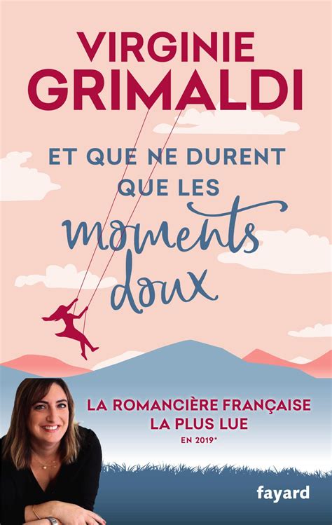 Et Que Ne Durent Que Les Moments Doux