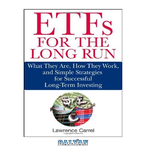 Read Etfs For The Long Run What They Are How They Work And Simple Strategies For Successful Long Term Investing 
