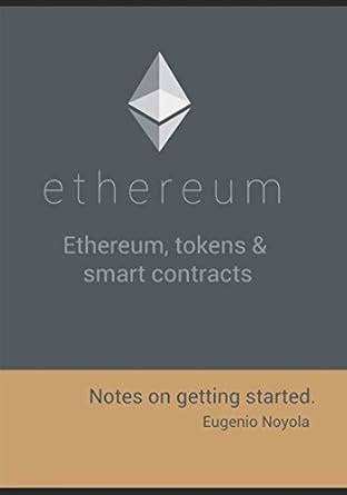 Full Download Ethereum Tokens Smart Contracts Notes On Getting Started 