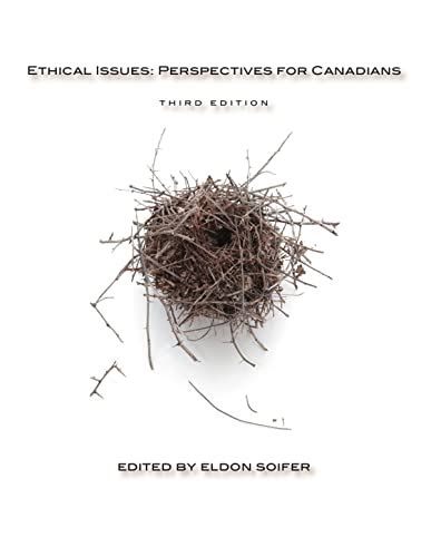 Ethical Issues Third Edition Perspectives For Canadians