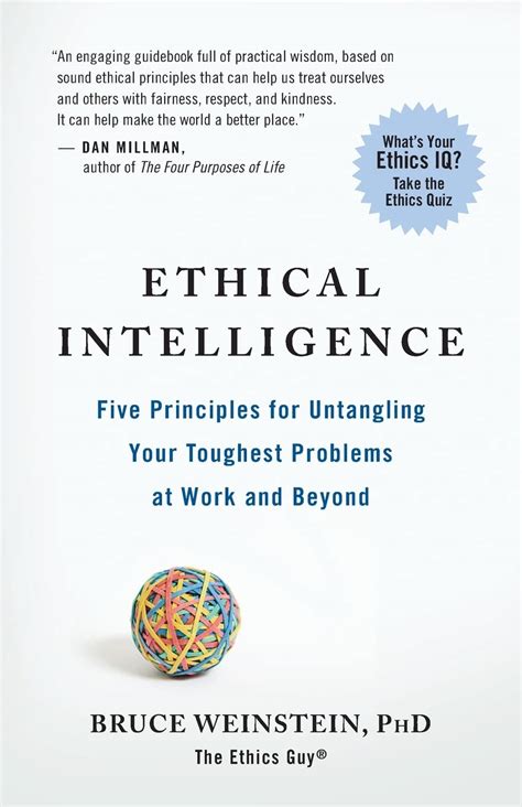 Read Ethical Intelligence Five Principles For Untangling Your Toughest Problems At Work And Beyond 