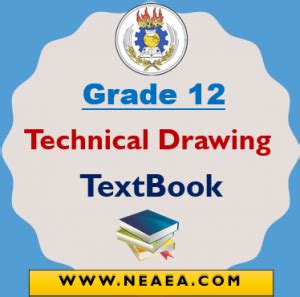 Ethiopian Grade 12 Technical Drawing Student Textbook