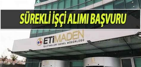 eti maden iş başvurusu