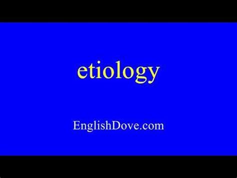 etiological pronunciation