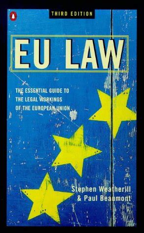 Full Download Eu Law The Essential Guide To The Legal Workings Of The European Union 