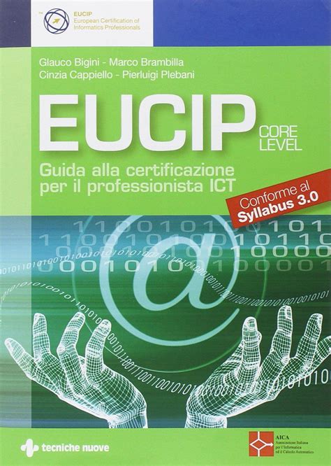 Full Download Eucip Guida Alla Certificazione Per Il Professionista Ict Conforme Al Syllabus 3 0 