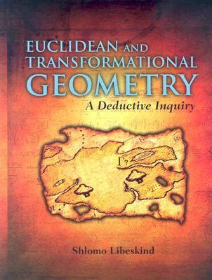 Read Online Euclidean And Transformational Geometry A Deductive Inquiry 