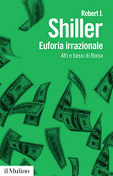 Full Download Euforia Irrazionale Alti E Bassi Di Borsa 