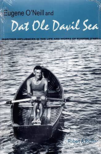 eugene o neill and dat ole davil sea maritime infl