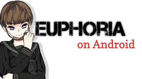 euphoria android